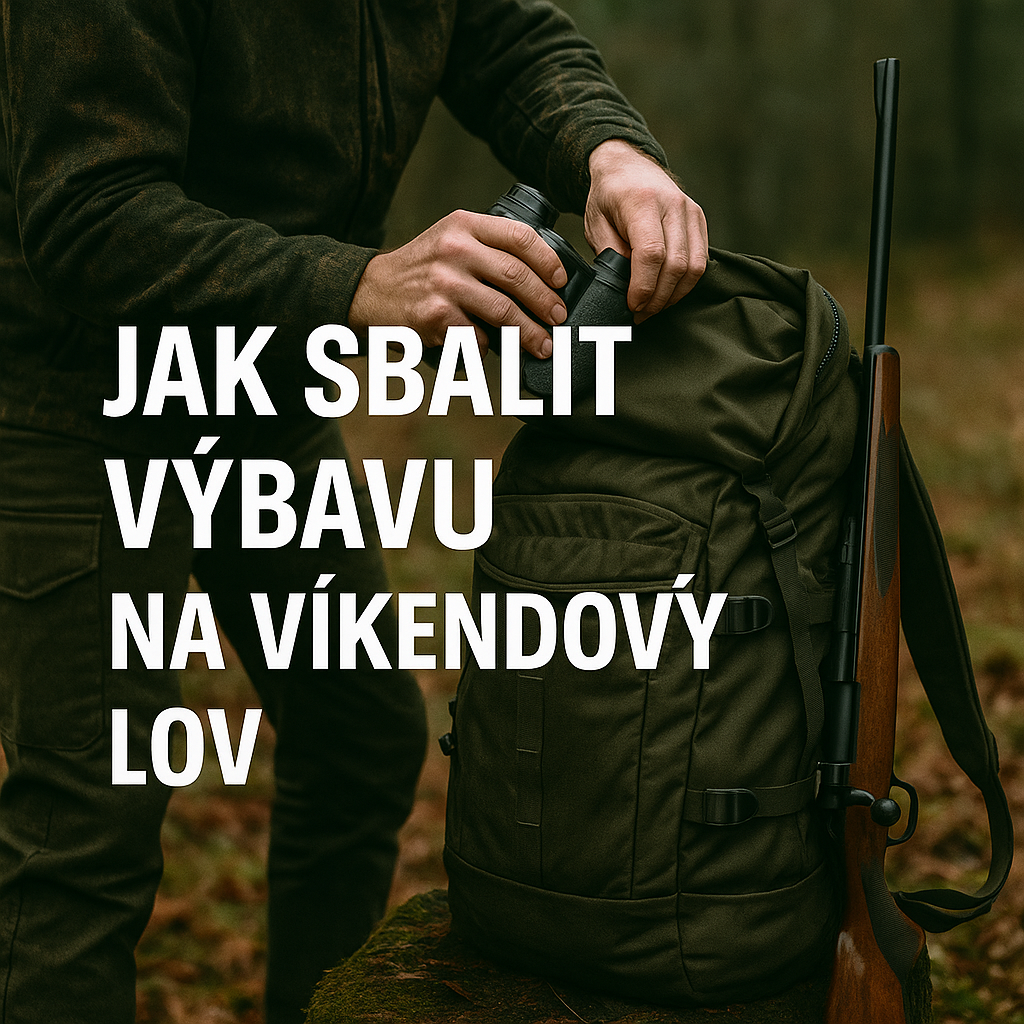 Jak sbalit výbavu na víkendový lov