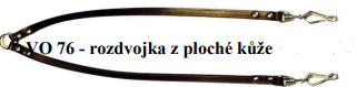 Rozdvojka z ploché kůže, VO76